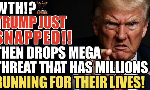 WTH! Trump Just Snapped! Then Drops MEGA Threat That Has Millions Runnings For Their Lives! 